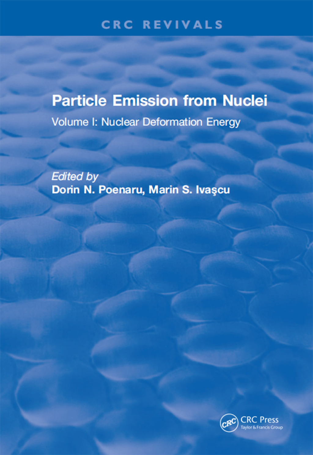 Particle Emission From Nuclei Volume I: Nuclear Deformation Energy 1st Edition â€“ PDF/EPUB Version Downloadable
