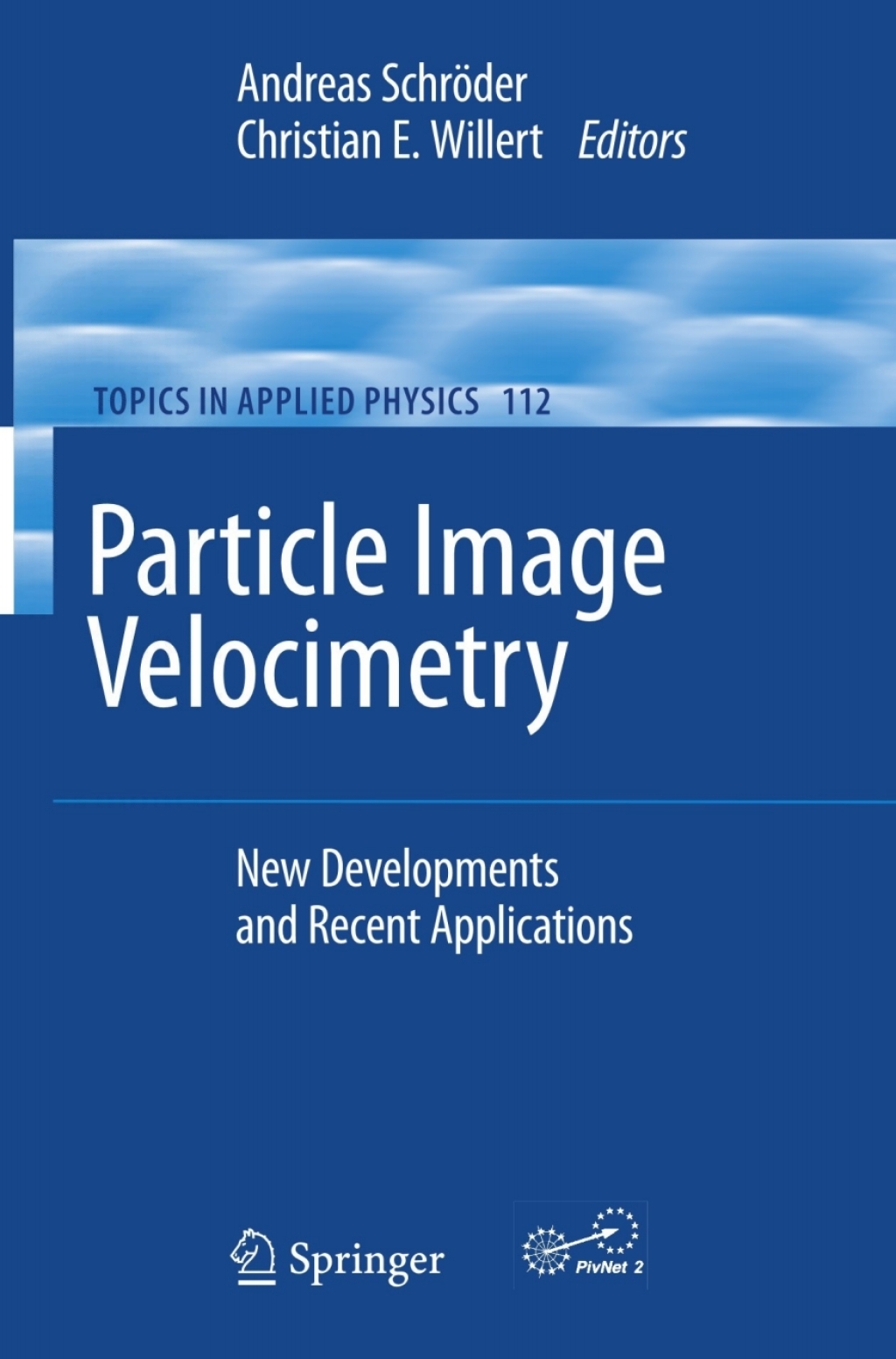 Particle Image Velocimetry New Developments and Recent Applications 1st Edition â€“ PDF/EPUB Version Downloadable
