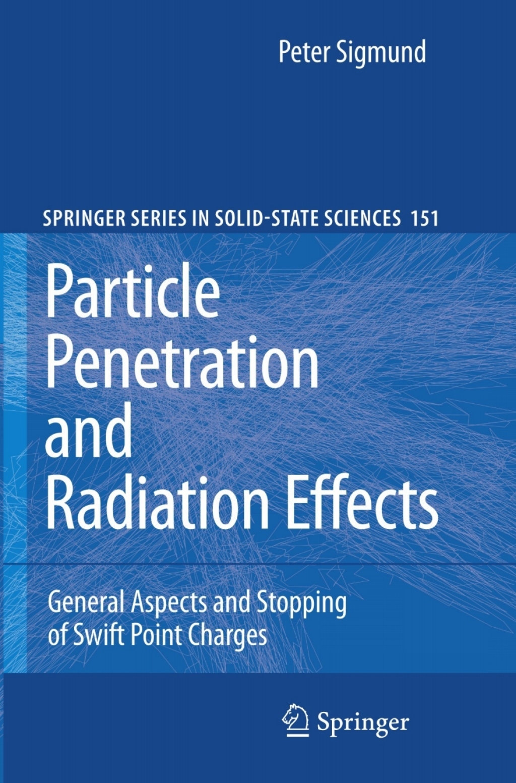 Particle Penetration and Radiation Effects General Aspects and Stopping of Swift Point Charges  â€“ PDF/EPUB Version Downloadable