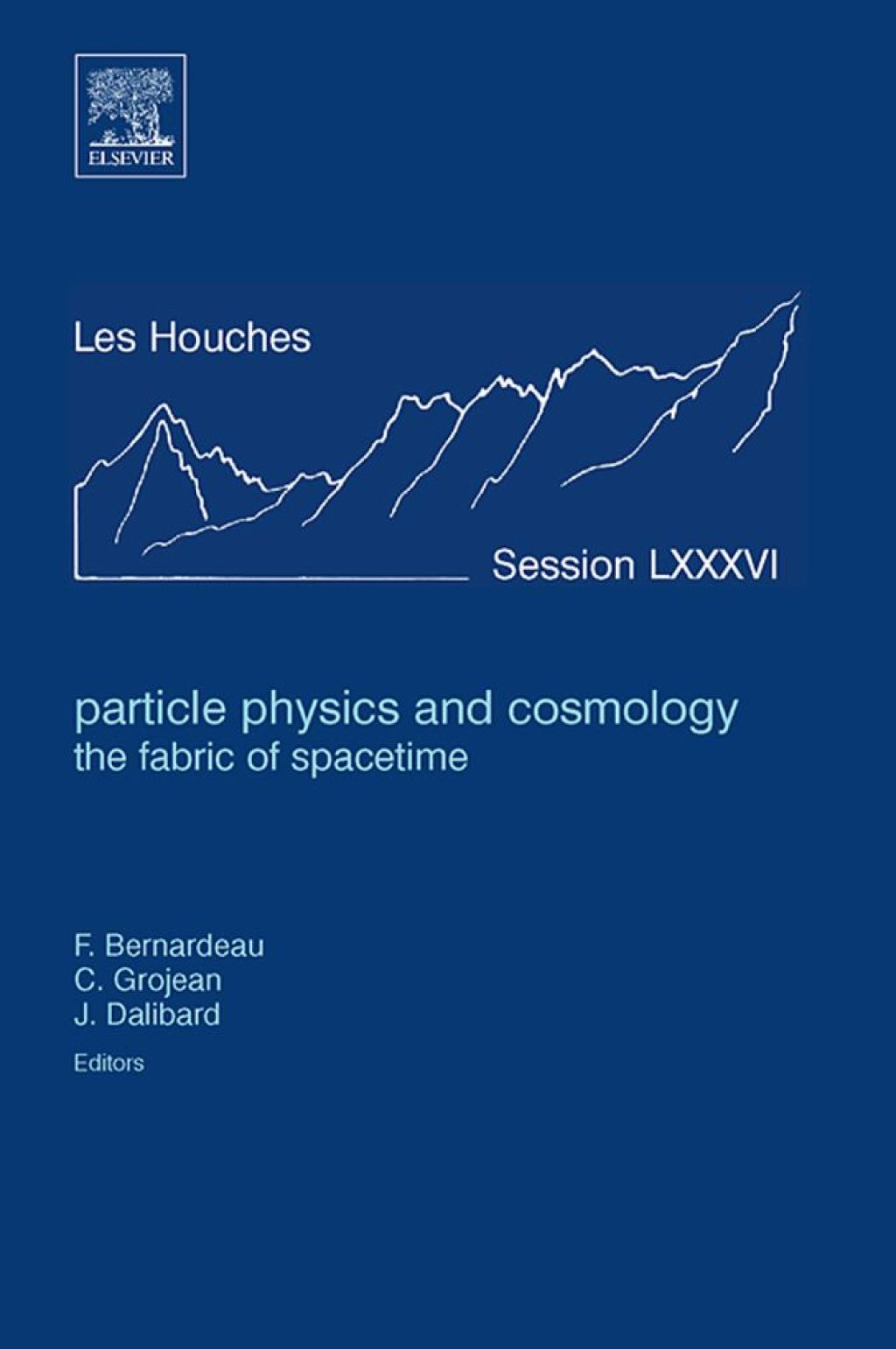 Particle Physics and Cosmology: the Fabric of Spacetime: Lecture Notes of the Les Houches Summer School 2006  â€“ PDF/EPUB Version Downloadable