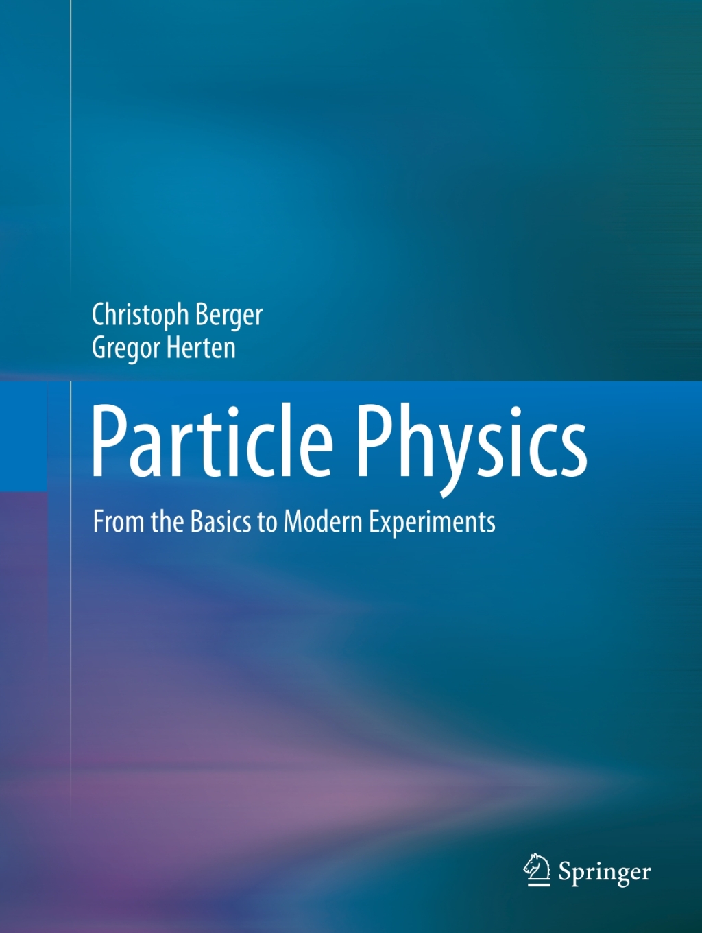 Particle Physics From the Basics to Modern Experiments  â€“ PDF/EPUB Version Downloadable