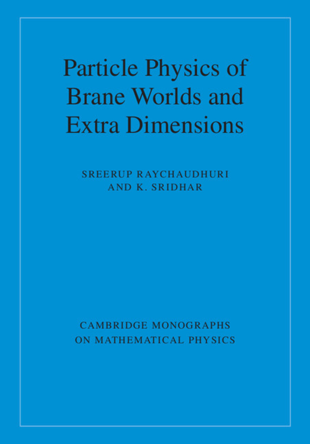 Particle Physics of Brane Worlds and Extra Dimensions  â€“ PDF/EPUB Version Downloadable