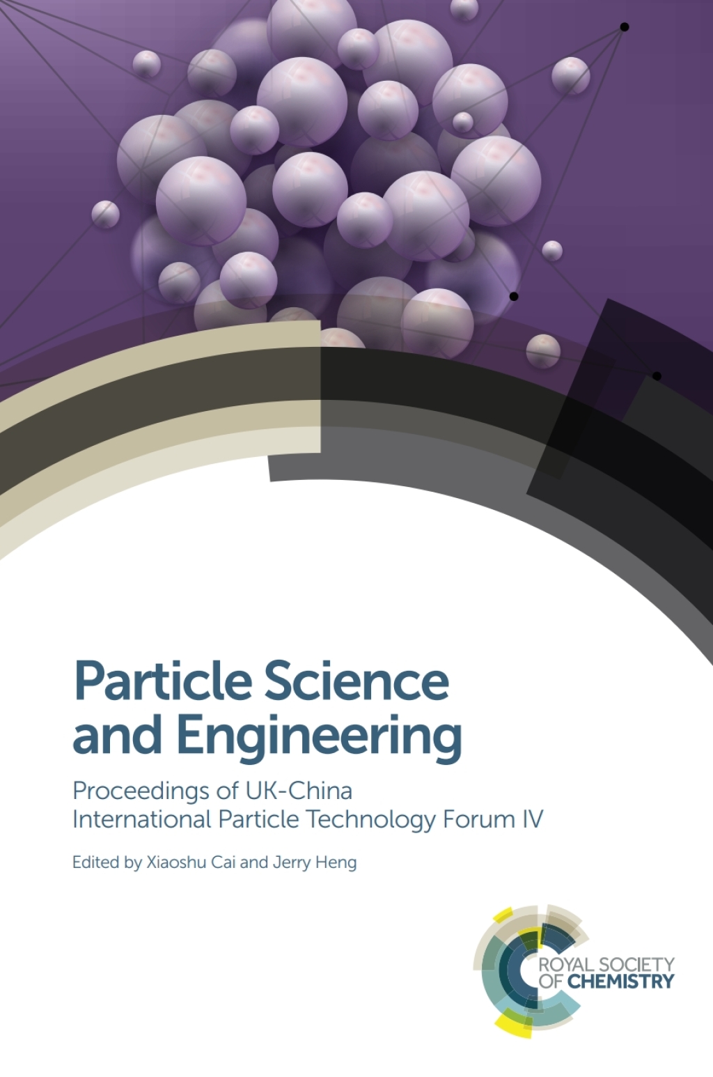 Particle Science and Engineering Proceedings of UK-China International Particle Technology Forum IV 1st Edition â€“ PDF/EPUB Version Downloadable