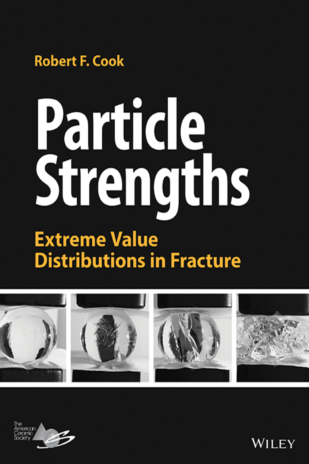 Particle Strengths Extreme Value Distributions in Fracture 1st Edition â€“ PDF/EPUB Version Downloadable