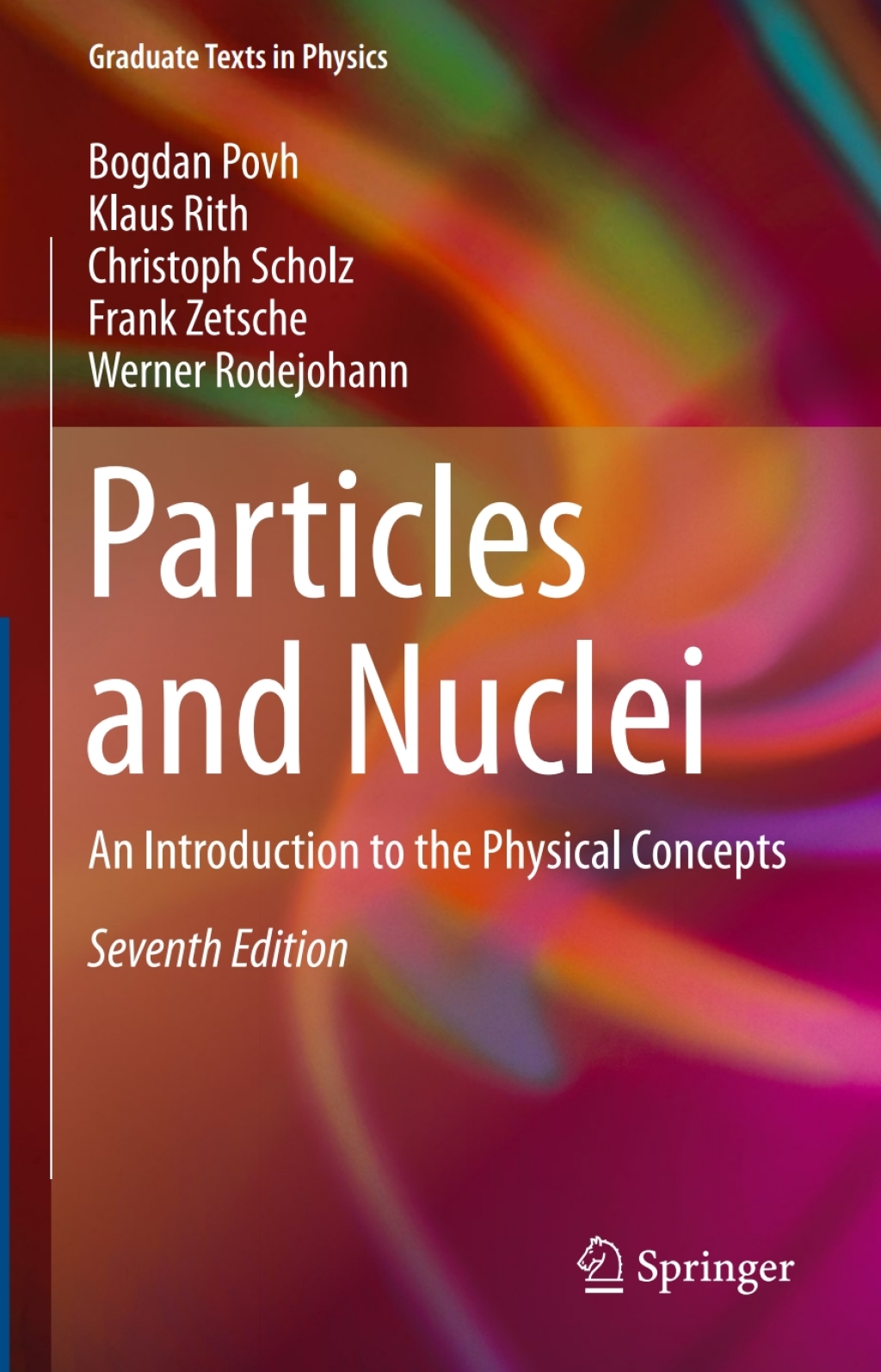 Particles and Nuclei An Introduction to the Physical Concepts 7th Edition â€“ PDF/EPUB Version Downloadable