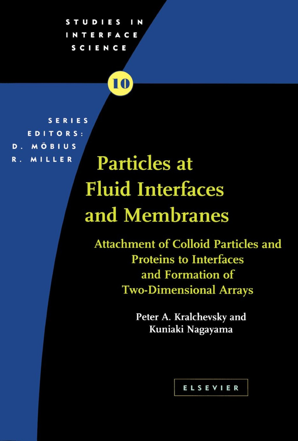 Particles at Fluid Interfaces and Membranes: Attachment of Colloid Particles and Proteins to Interfaces and Formation of Two-Dimensional Arrays  â€“ PDF/EPUB Version Downloadable