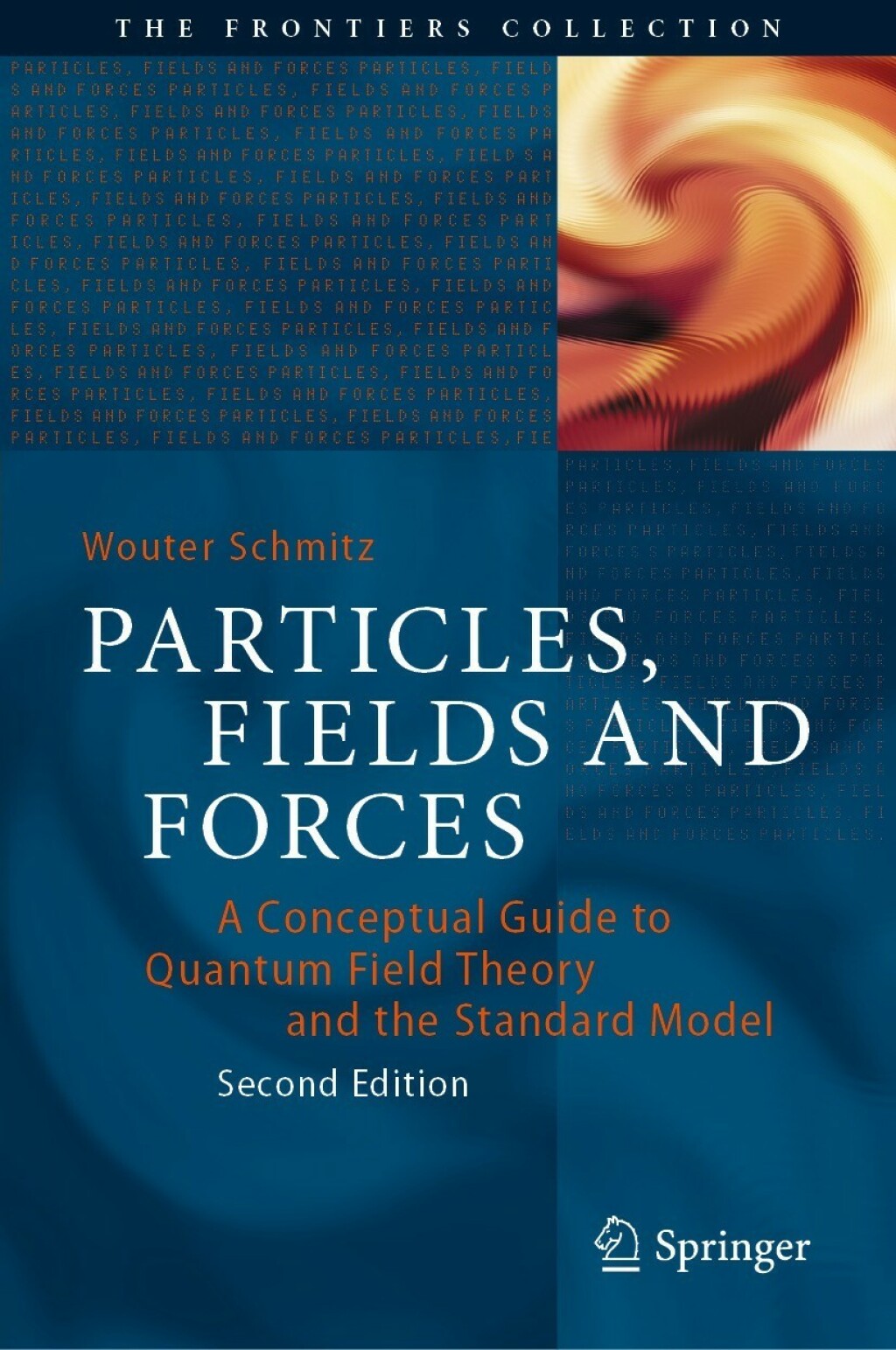 Particles, Fields and Forces A Conceptual Guide to Quantum Field Theory and the Standard Model 2nd Edition â€“ PDF/EPUB Version Downloadable