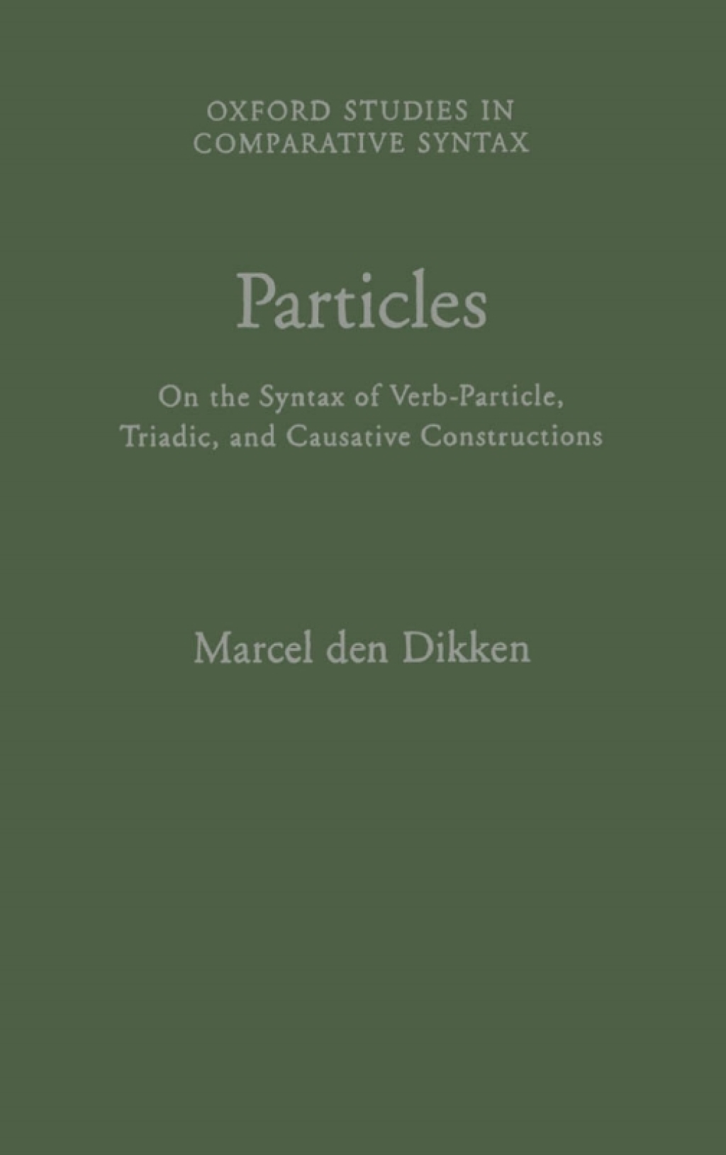 Particles On the Syntax of Verb-Particle, Triadic and Causative Constructions  â€“ PDF/EPUB Version Downloadable