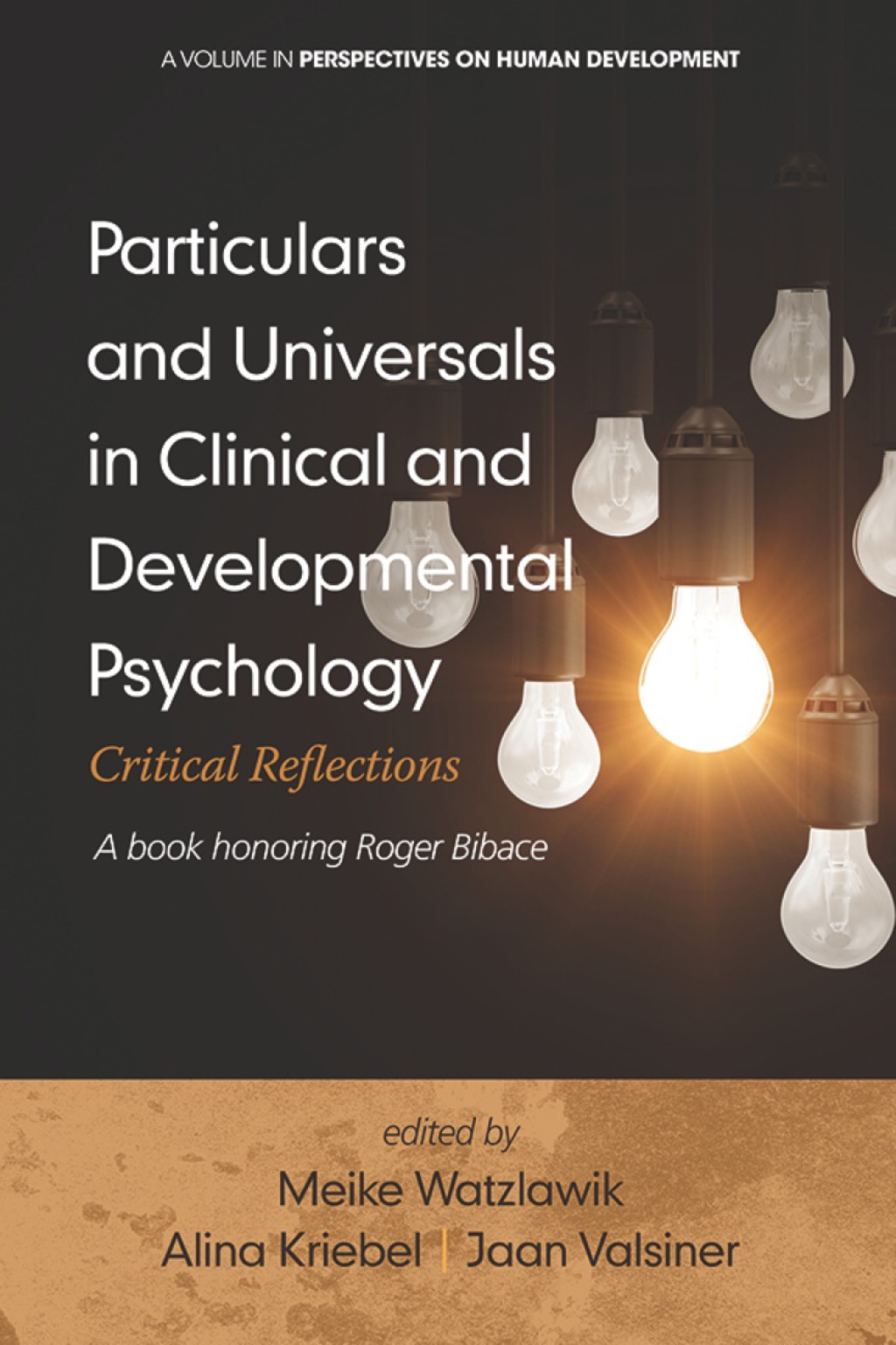Particulars and Universals in Clinical and Developmental Psychology: Critical Reflections - A book honoring Roger Bibace  â€“ PDF/EPUB Version Downloadable