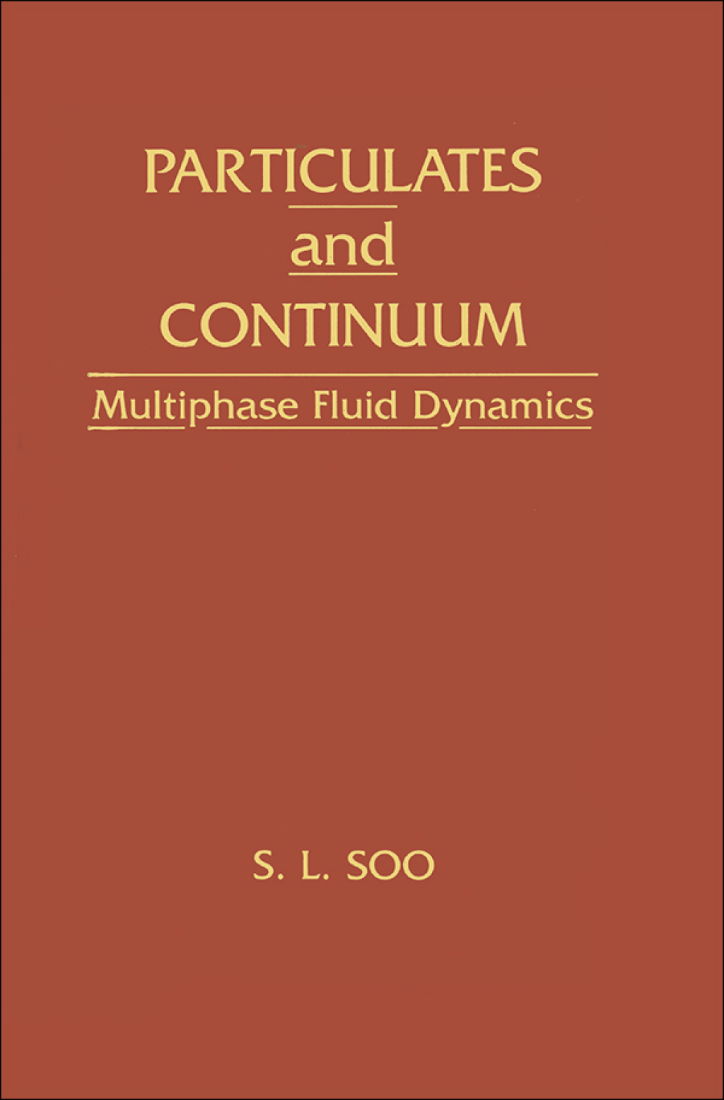 Particulates And Continuum Multiphase Fluid Dynamics 1st Edition â€“ PDF/EPUB Version Downloadable
