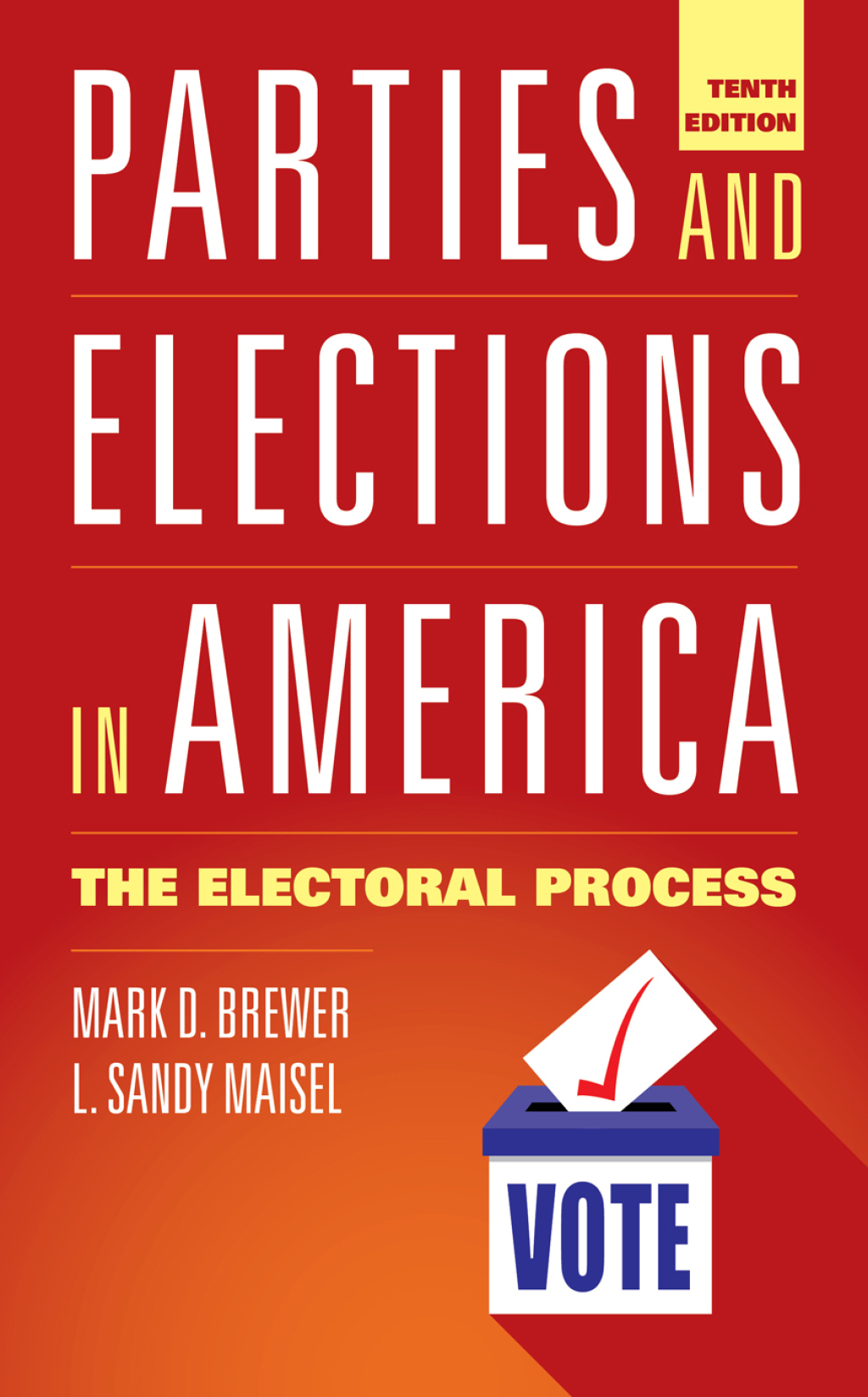 Parties and Elections in America The Electoral Process 10th Edition â€“ PDF/EPUB Version Downloadable
