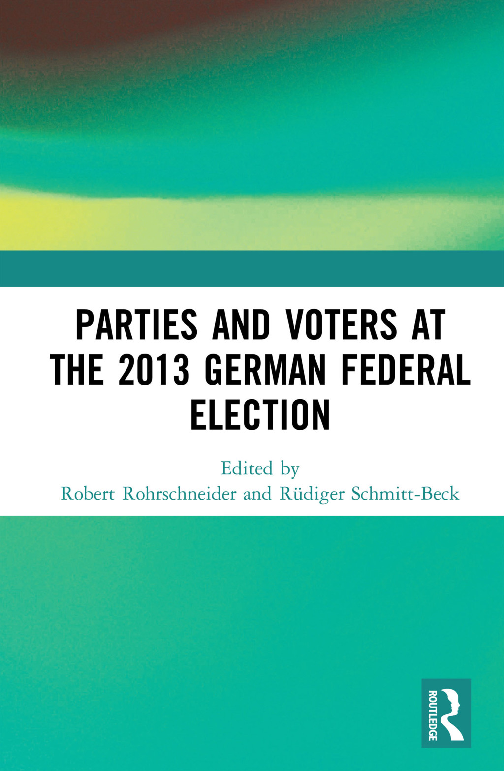 Parties and Voters at the 2013 German Federal Election 1st Edition â€“ PDF/EPUB Version Downloadable