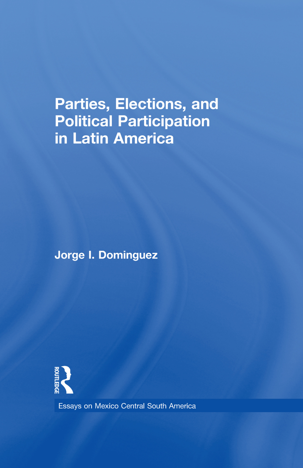 Parties, Elections, and Political Participation in Latin America 1st Edition â€“ PDF/EPUB Version Downloadable