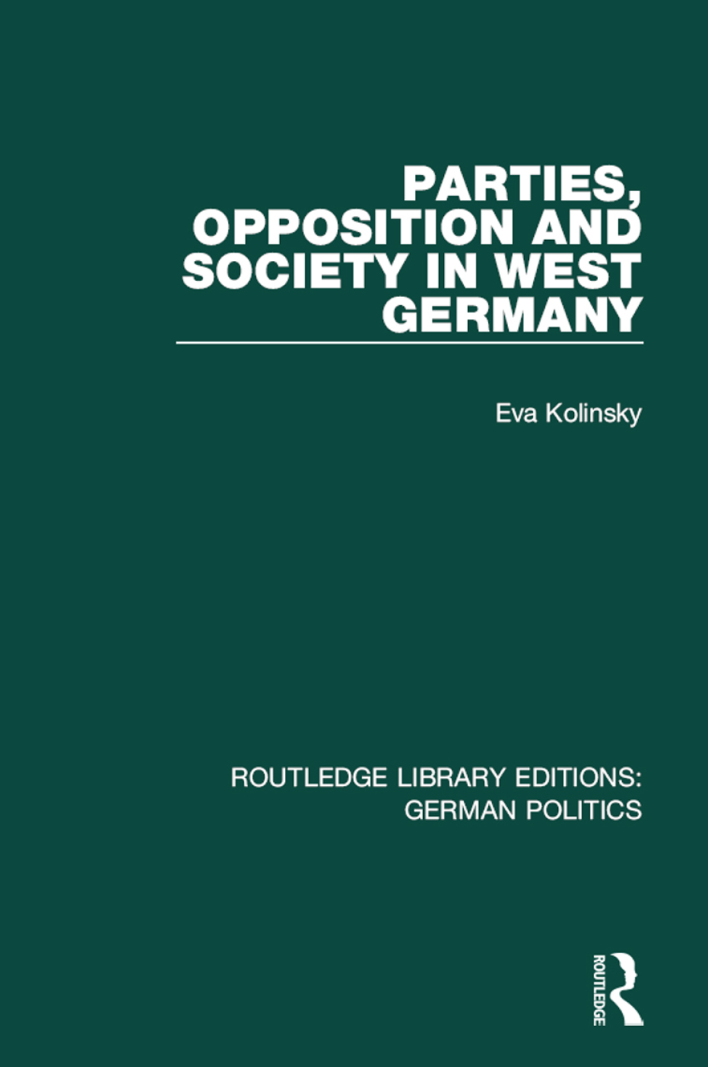 Parties, Opposition and Society in West Germany (RLE: German Politics) 1st Edition â€“ PDF/EPUB Version Downloadable