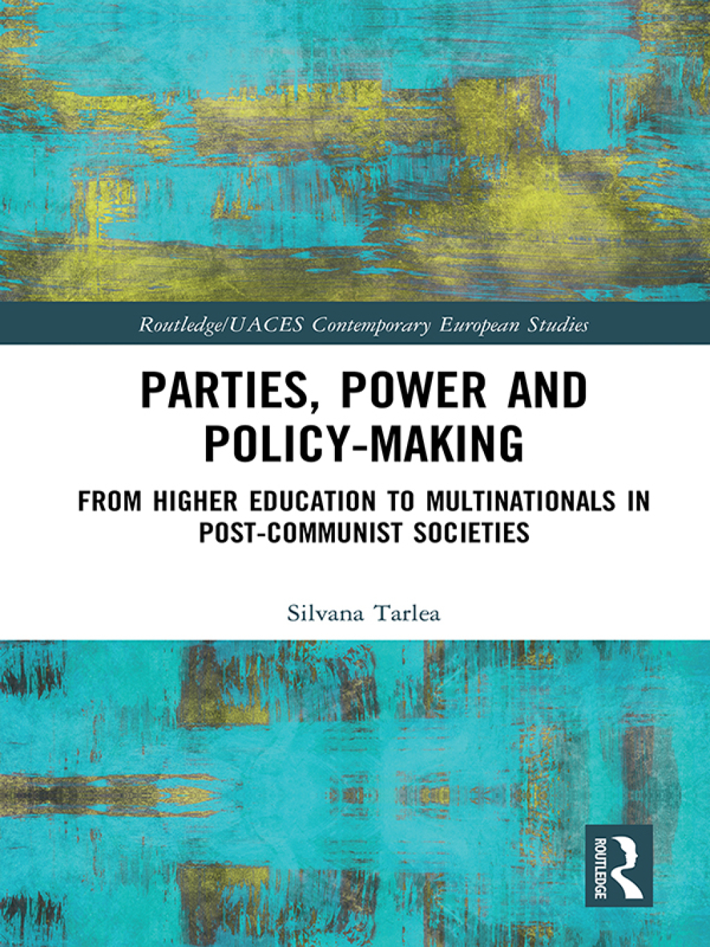 Parties, Power and Policy-making From Higher Education to Multinationals in Post-Communist Societies 1st Edition â€“ PDF/EPUB Version Downloadable