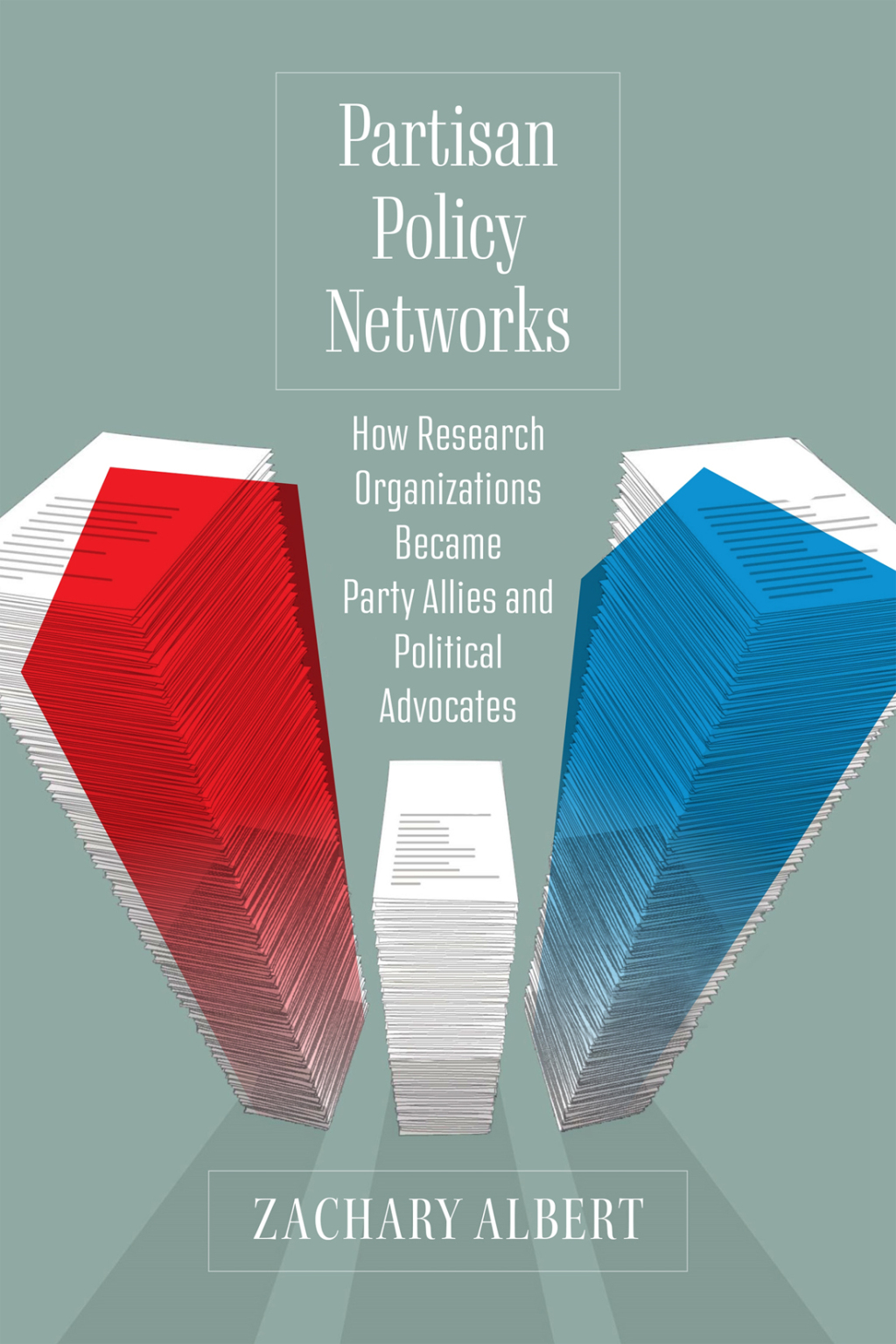 Partisan Policy Networks How Research Organizations Became Party Allies and Political Advocates  â€“ PDF/EPUB Version Downloadable