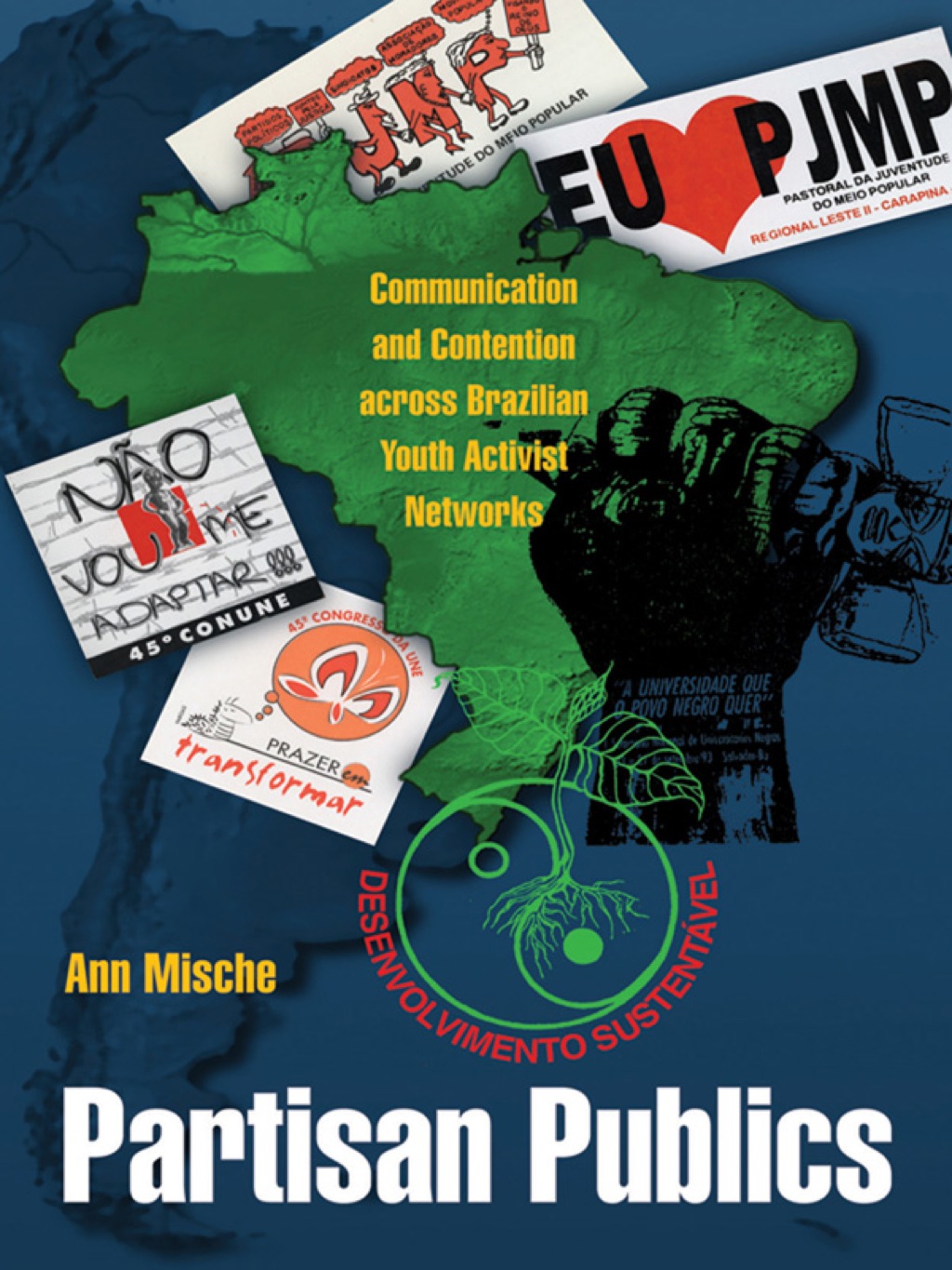 Partisan Publics Communication and Contention across Brazilian Youth Activist Networks  â€“ PDF/EPUB Version Downloadable
