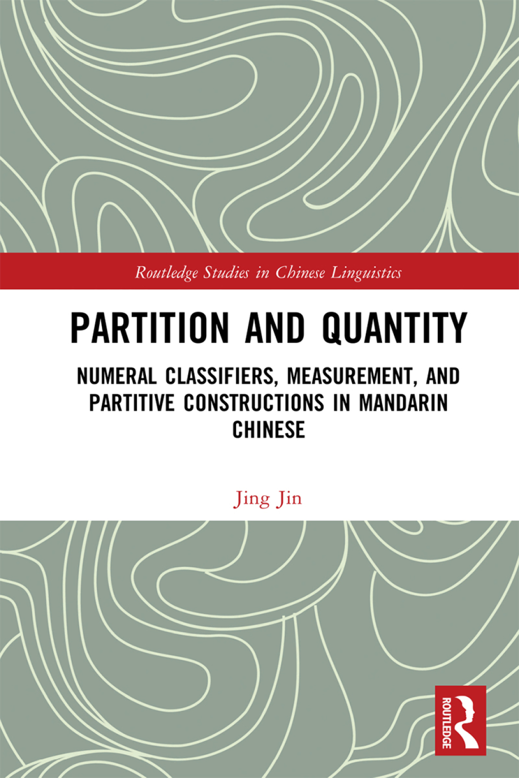 Partition and Quantity Numeral Classifiers, Measurement, and Partitive Constructions in Mandarin Chinese 1st Edition â€“ PDF/EPUB Version Downloadable