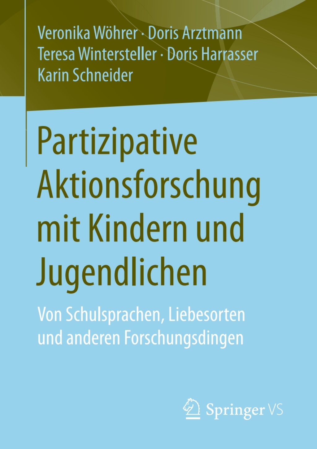 Partizipative Aktionsforschung mit Kindern und Jugendlichen Von Schulsprachen, Liebesorten und anderen Forschungsdingen  â€“ PDF/EPUB Version Downloadable