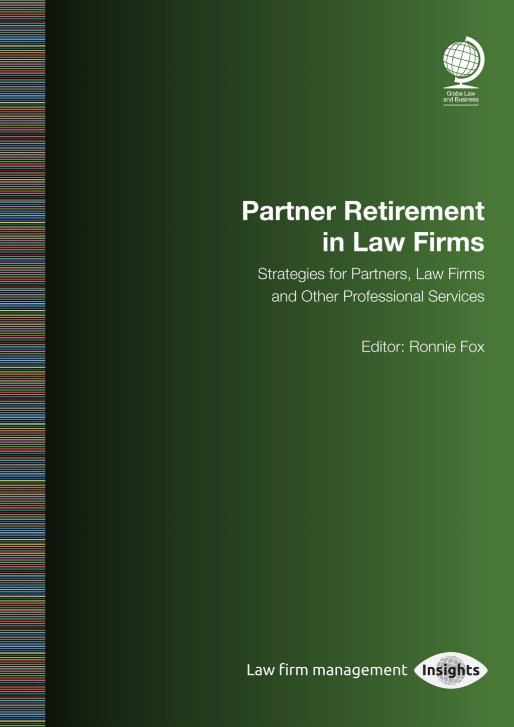 Partner Retirement in Law Firms Strategies for Partners, Law firms and Other Professional Services 1st Edition â€“ PDF/EPUB Version Downloadable
