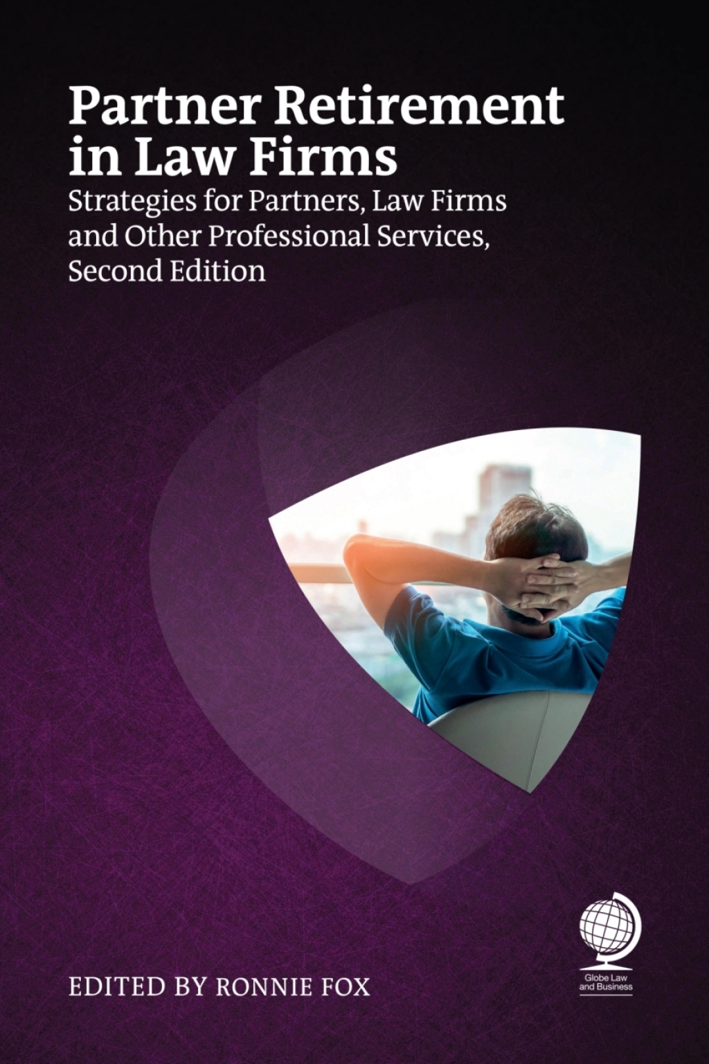 Partner Retirement in Law Firms Strategies for Partners, Law Firms and Other Professional Services, Second Edition 2nd Edition â€“ PDF/EPUB Version Downloadable