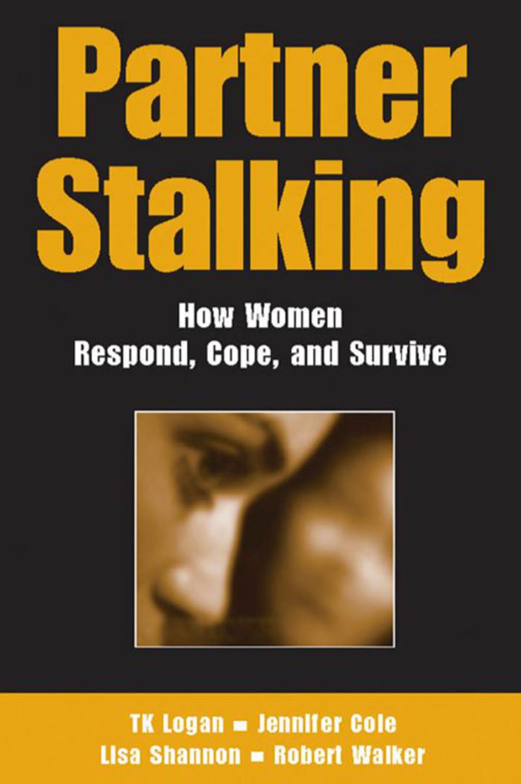 Partner Stalking How Women Respond, Cope, and Survive 1st Edition â€“ PDF/EPUB Version Downloadable