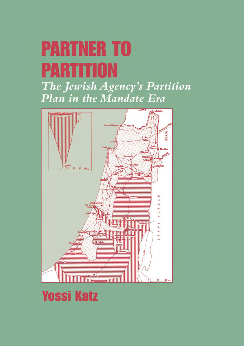 Partner to Partition The Jewish Agency's Partition Plan in the Mandate Era 1st Edition â€“ PDF/EPUB Version Downloadable