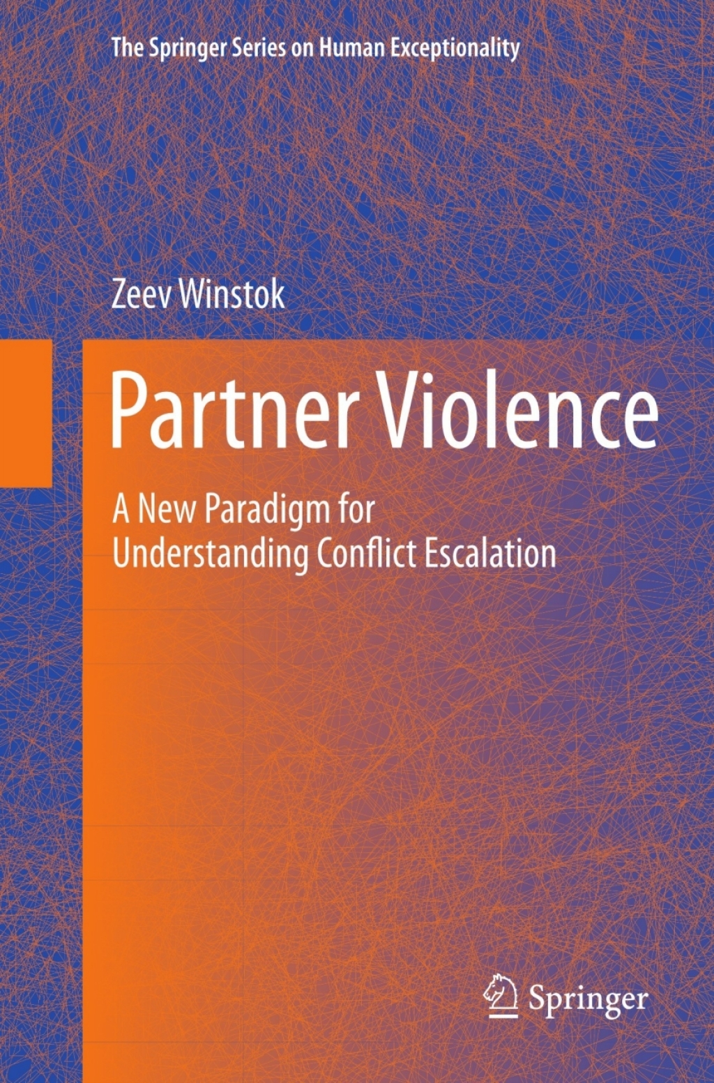 Partner Violence A New Paradigm for Understanding Conflict Escalation  â€“ PDF/EPUB Version Downloadable
