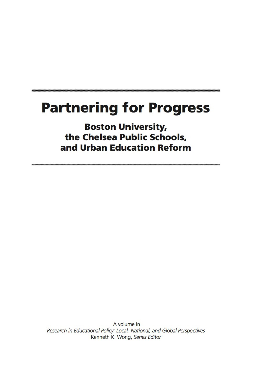 Partnering for Progress: Boston University, the Chelsea Public Schools, and Twenty Years of Urban Education Reform  â€“ PDF/EPUB Version Downloadable