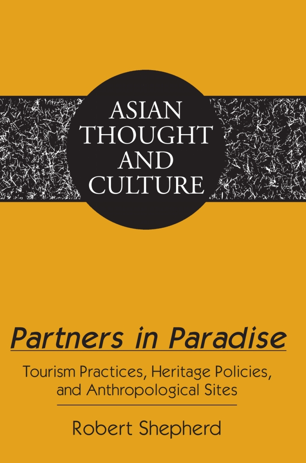 Partners in Paradise Tourism Practices, Heritage Policies, and Anthropological Sites 1st Edition â€“ PDF/EPUB Version Downloadable
