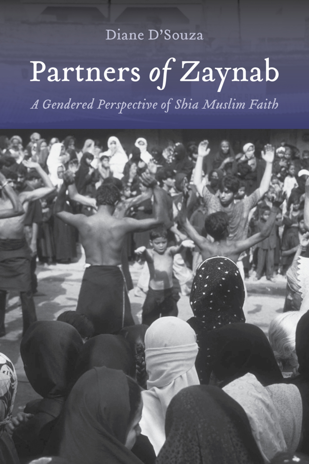 Partners of Zaynab A Gendered Perspective of Shia Muslim Faith  â€“ PDF/EPUB Version Downloadable