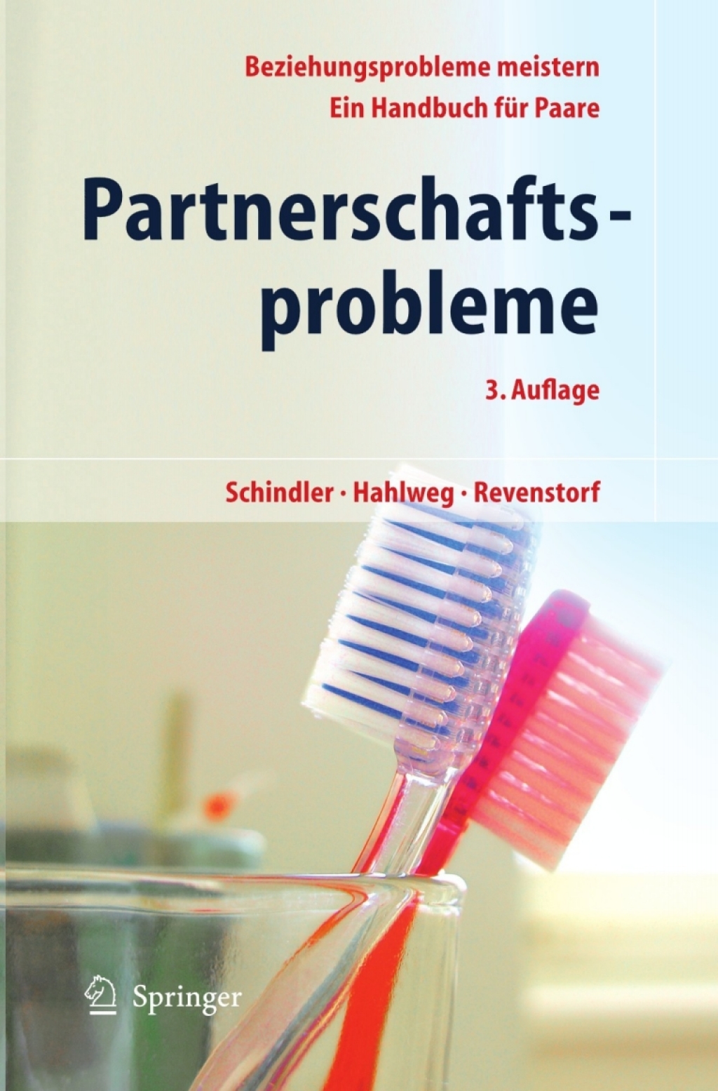 Partnerschaftsprobleme: MÃ¶glichkeiten zur BewÃ¤ltigung Ein Handbuch fÃ¼r Paare 3rd Edition - (PDF/EPUB Version)