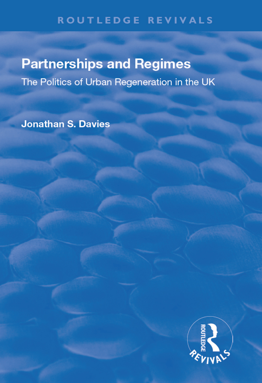 Partnerships and Regimes The Politics of Urban Regeneration in the UK 1st Edition â€“ PDF/EPUB Version Downloadable