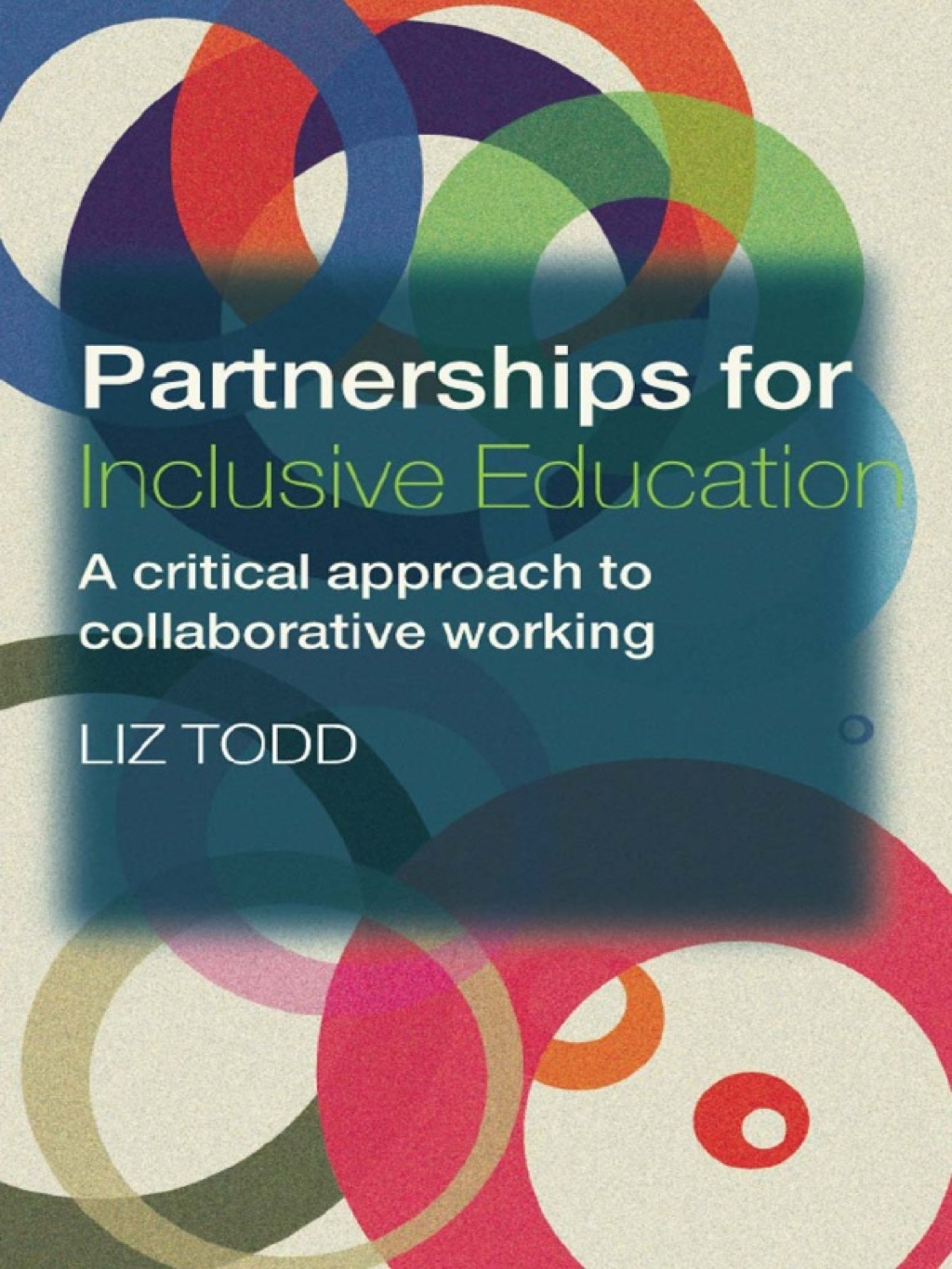 Partnerships for Inclusive Education A Critical Approach to Collaborative Working 1st Edition â€“ PDF/EPUB Version Downloadable