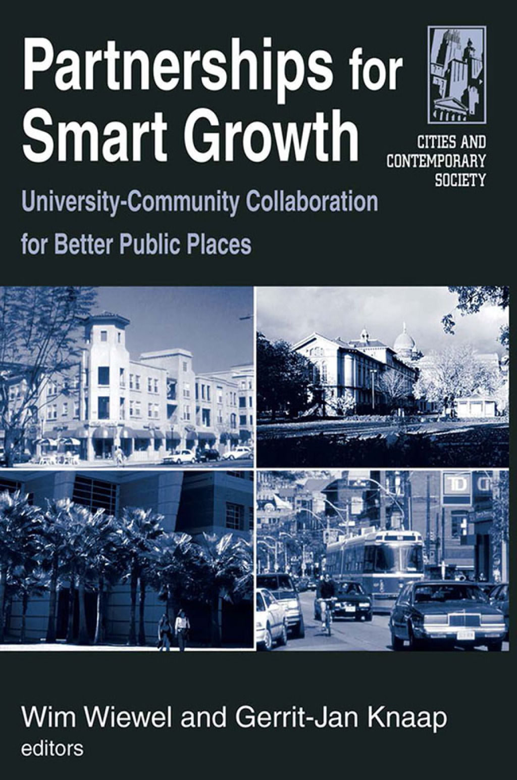 Partnerships for Smart Growth University-Community Collaboration for Better Public Places 1st Edition â€“ PDF/EPUB Version Downloadable