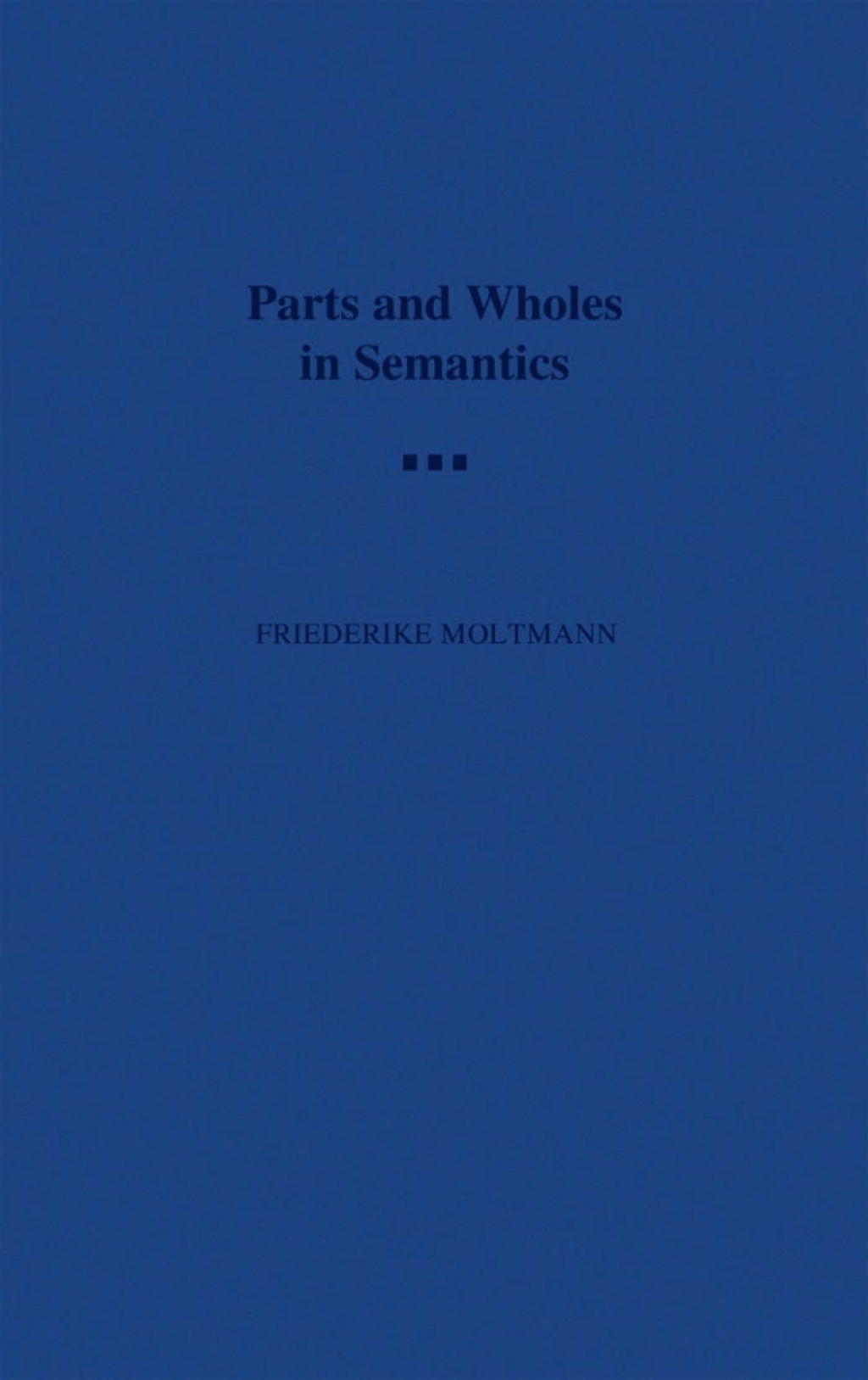 Parts and Wholes in Semantics  â€“ PDF/EPUB Version Downloadable