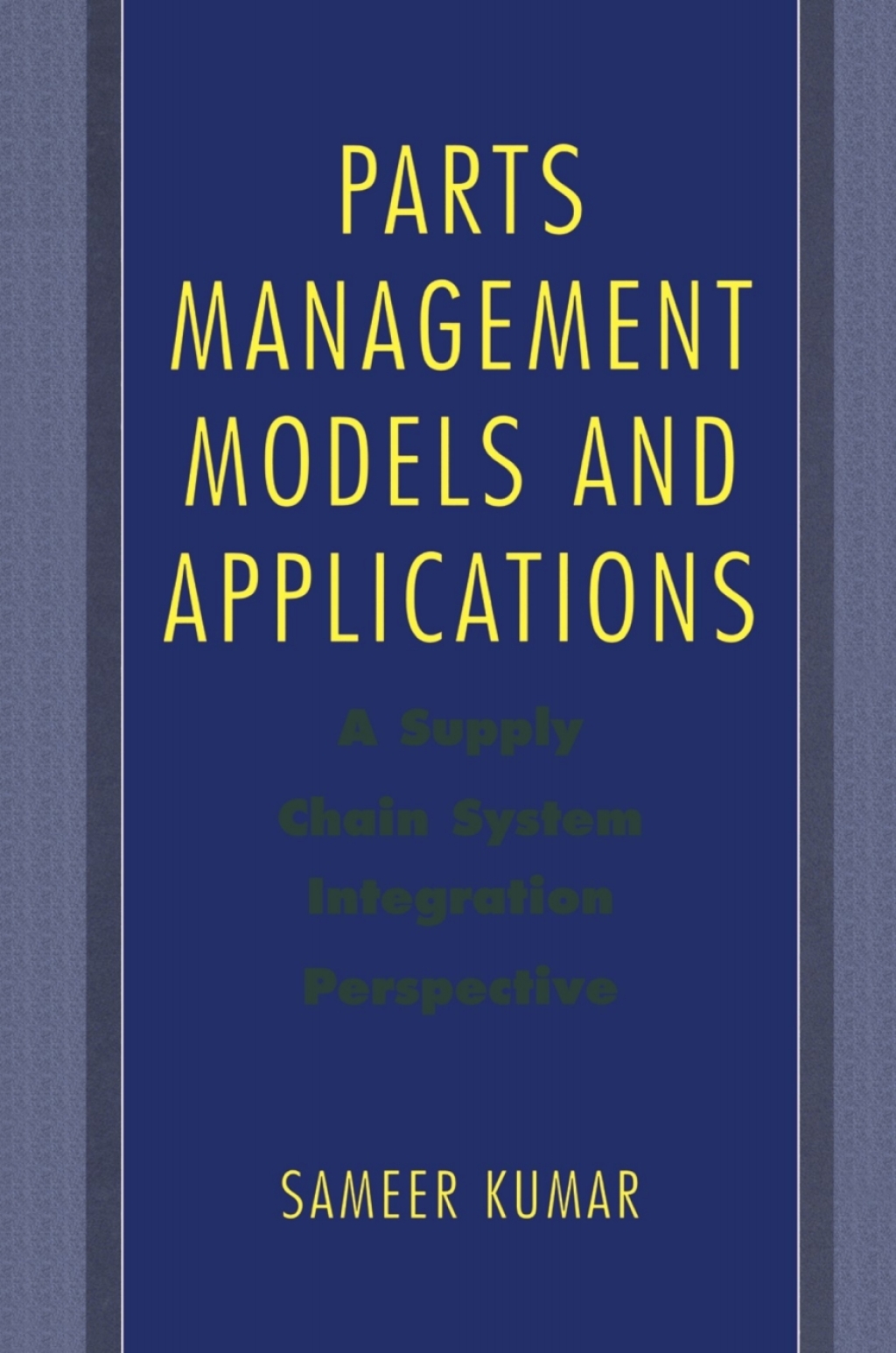 Parts Management Models and Applications A Supply Chain System Integration Perspective  â€“ PDF/EPUB Version Downloadable