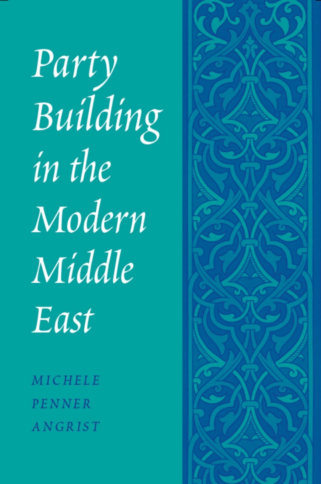 Party Building in the Modern Middle East  â€“ PDF/EPUB Version Downloadable