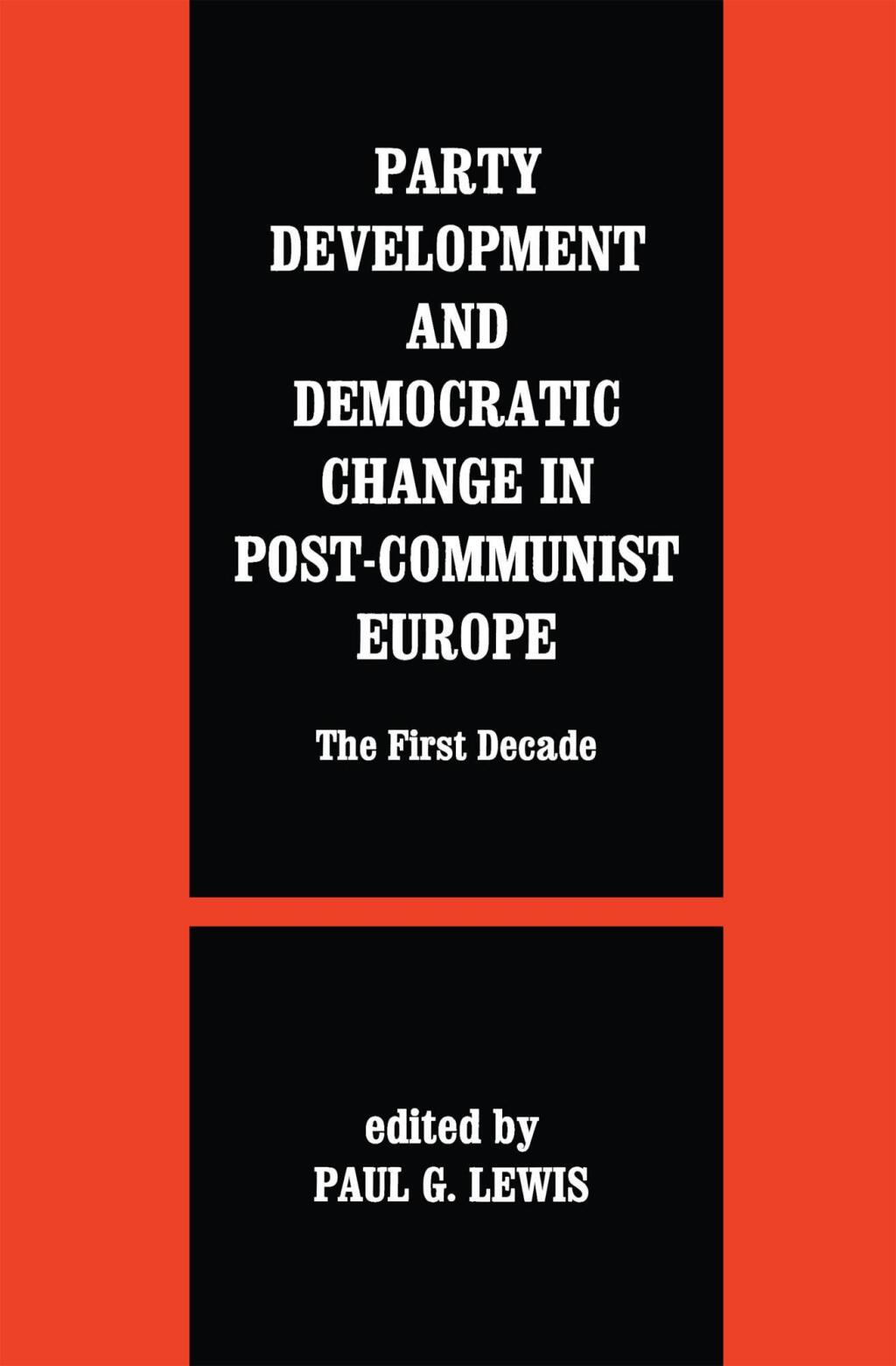 Party Development and Democratic Change in Post-communist Europe 1st Edition â€“ PDF/EPUB Version Downloadable