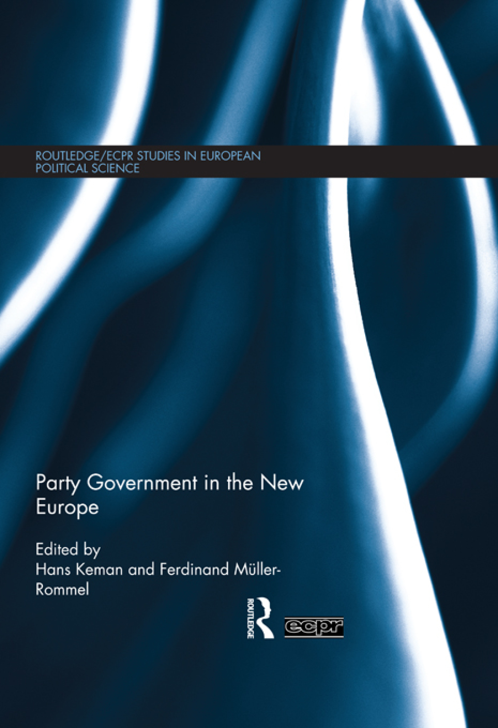 Party Government in the New Europe 1st Edition â€“ PDF/EPUB Version Downloadable