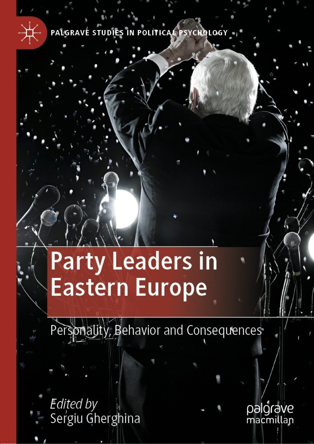 Party Leaders in Eastern Europe Personality, Behavior and Consequences  â€“ PDF/EPUB Version Downloadable