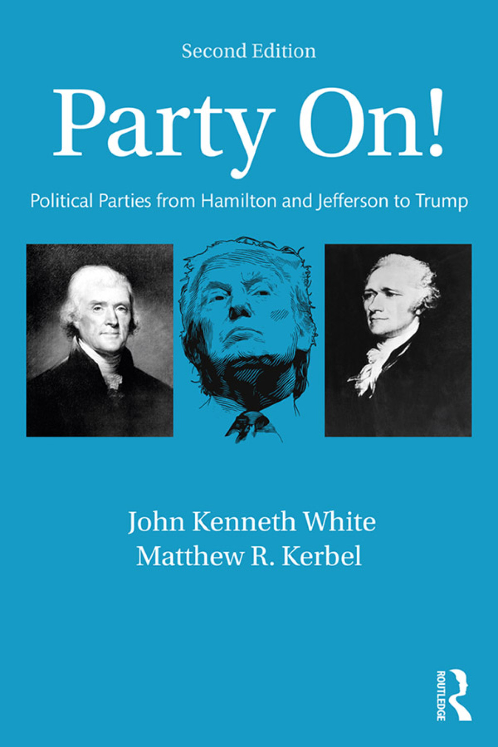 Party On! Political Parties from Hamilton and Jefferson to Trump 2nd Edition â€“ PDF/EPUB Version Downloadable