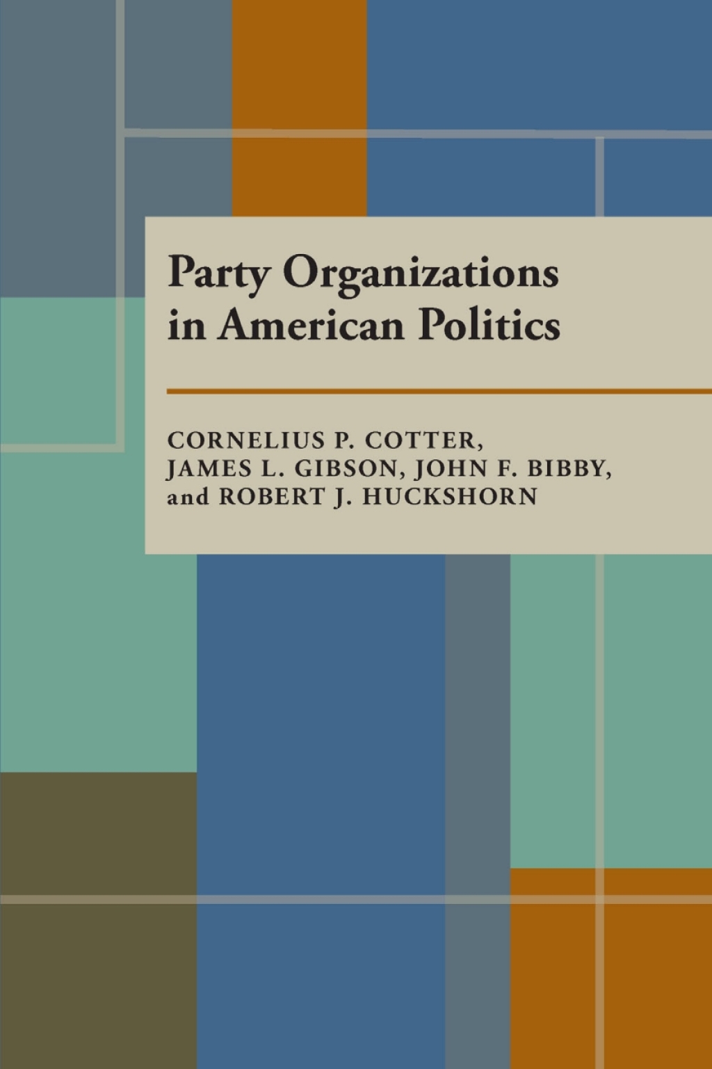 Party Organizations in American Politics  â€“ PDF/EPUB Version Downloadable