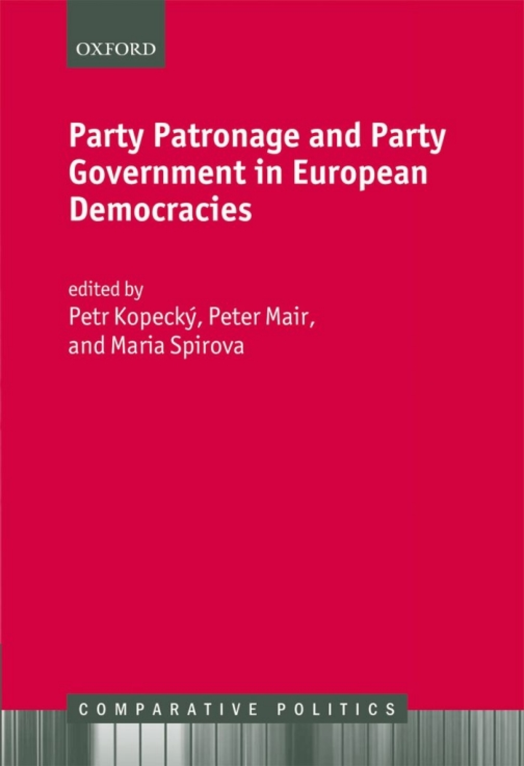 Party Patronage and Party Government in European Democracies 1st Edition â€“ PDF/EPUB Version Downloadable
