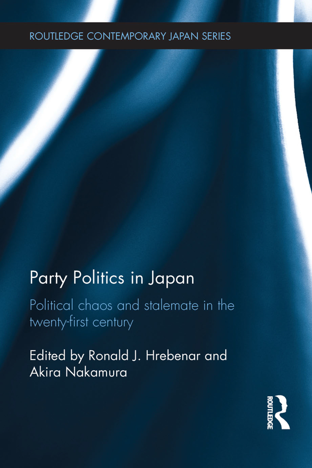 Party Politics in Japan Political Chaos and Stalemate in the 21st Century 1st Edition â€“ PDF/EPUB Version Downloadable