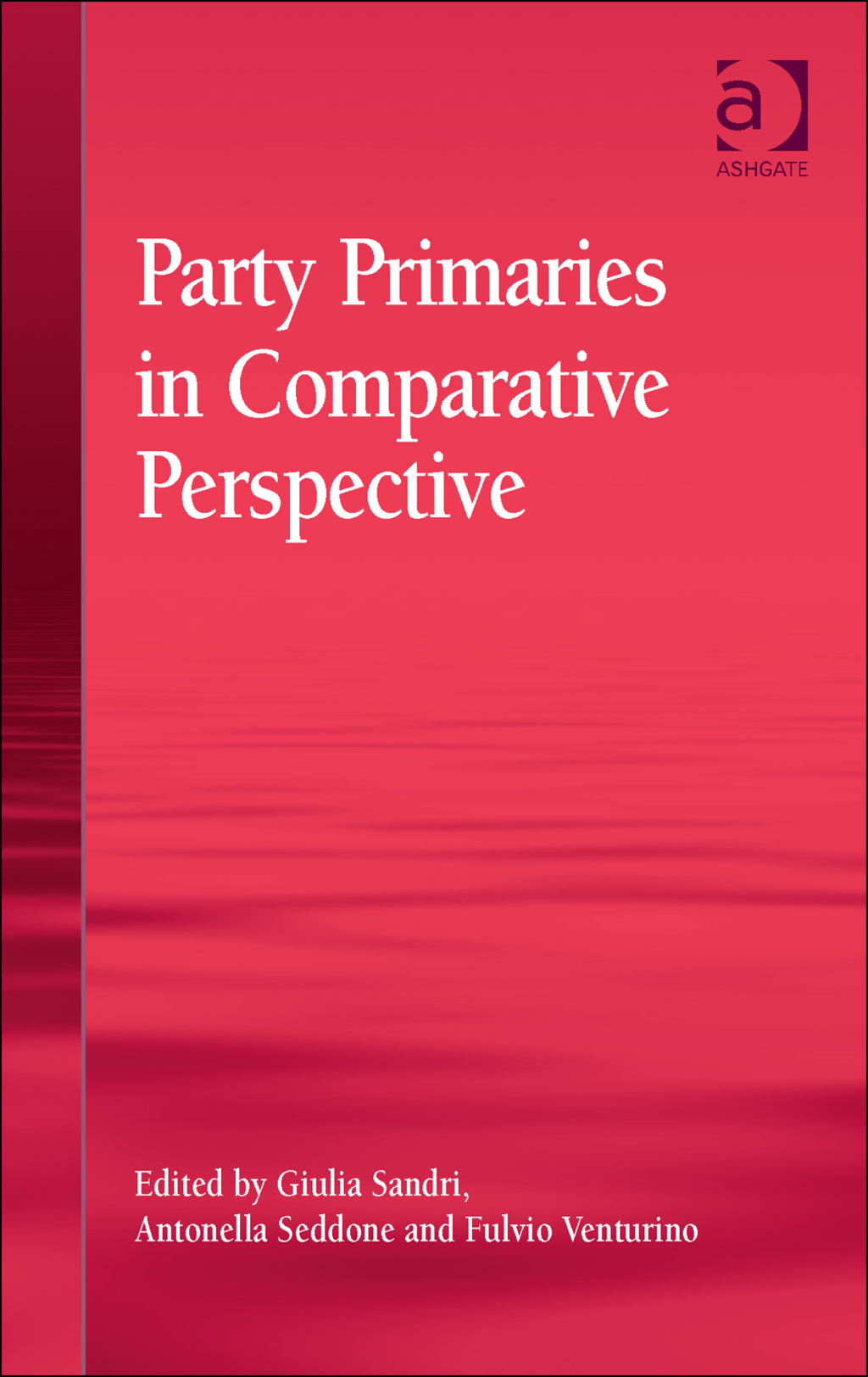 Party Primaries in Comparative Perspective  â€“ PDF/EPUB Version Downloadable