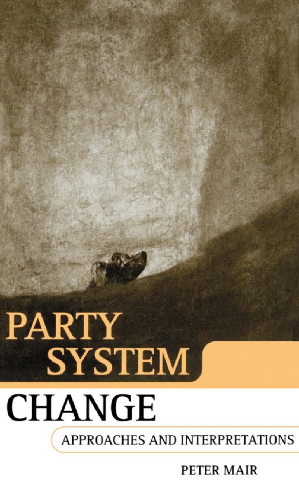 Party System Change Approaches and Interpretations  â€“ PDF/EPUB Version Downloadable