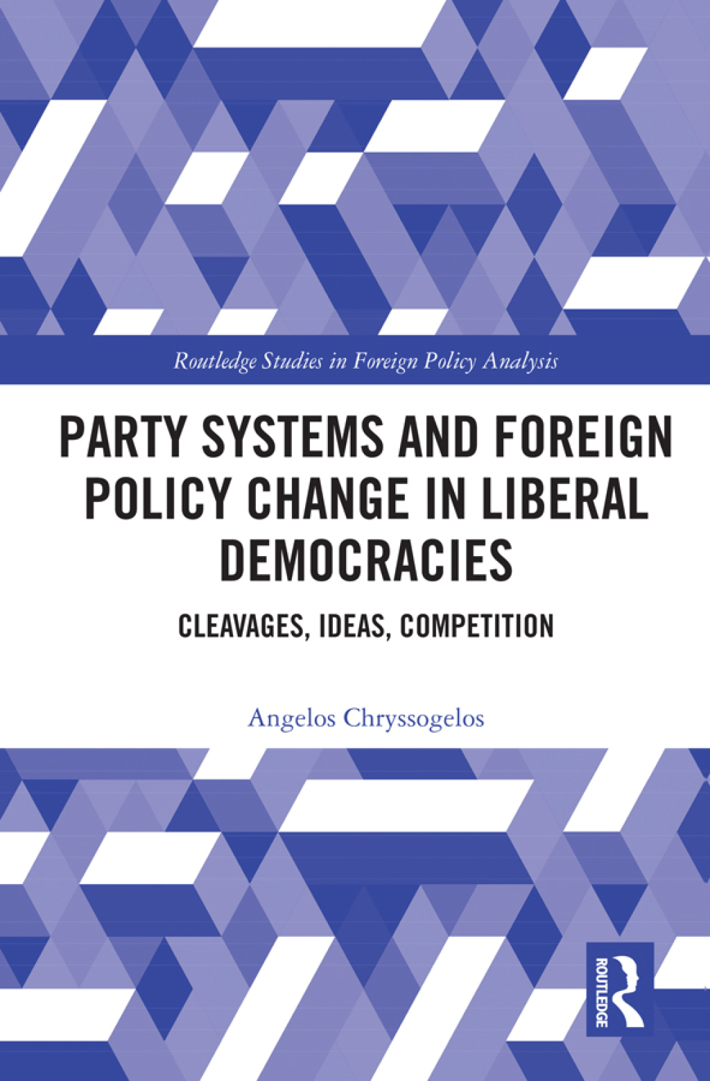Party Systems and Foreign Policy Change in Liberal Democracies Cleavages, Ideas, Competition 1st Edition â€“ PDF/EPUB Version Downloadable