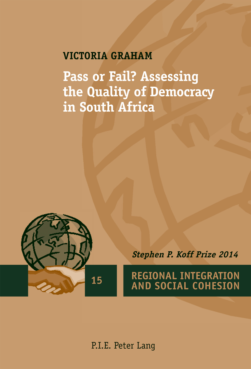 Pass or Fail? Assessing the Quality of Democracy in South Africa 1st Edition â€“ PDF/EPUB Version Downloadable