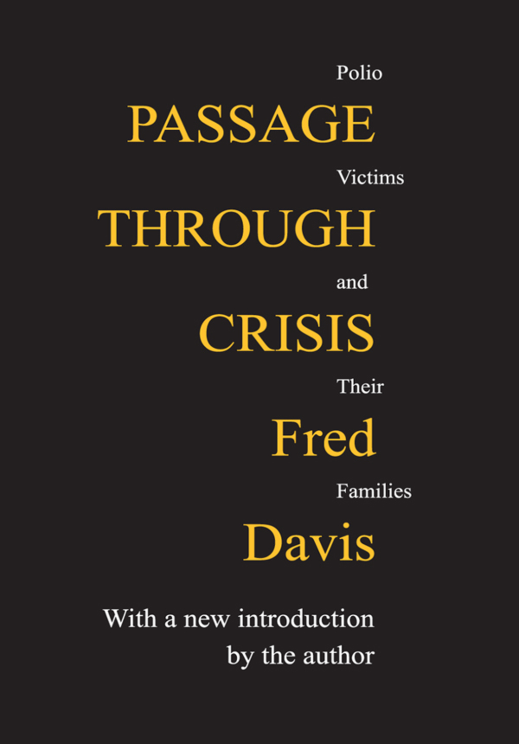 Passage Through Crisis Polio Victims and Their Families 1st Edition â€“ PDF/EPUB Version Downloadable
